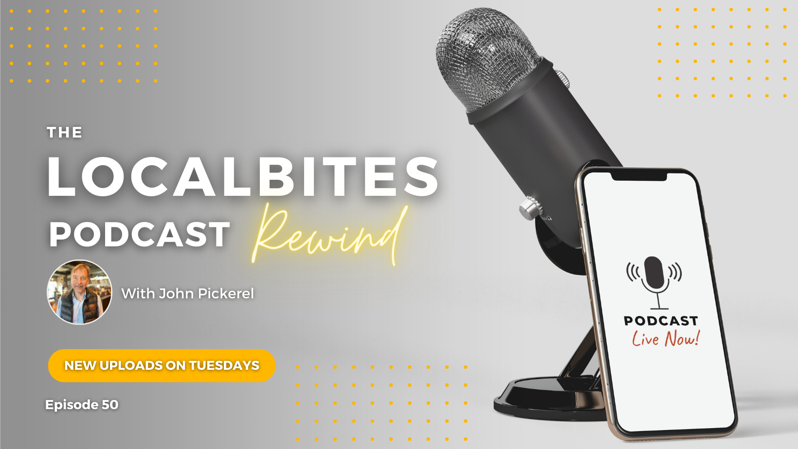 LocalBites podcast episode 50 with John Pickerel
