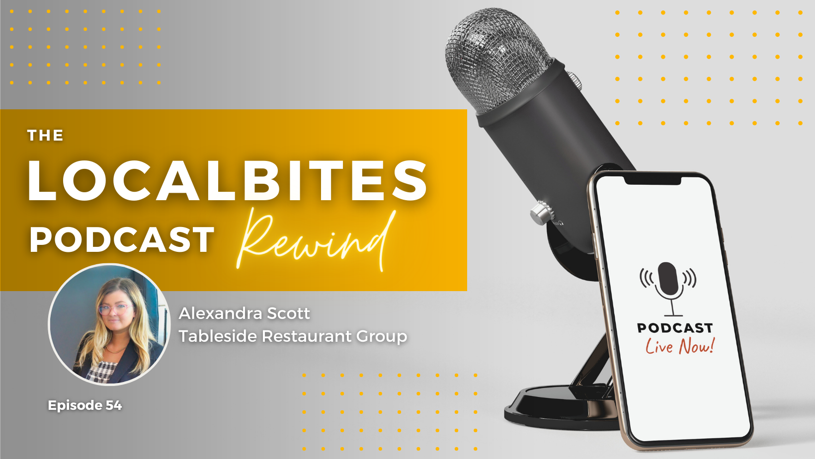 LocalBites Podcast Episode 54 with Alexandra Scott